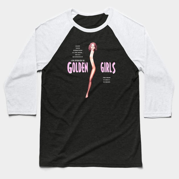 Golden Girls as Showgirls Baseball T-Shirt by Golden Girls Quotes